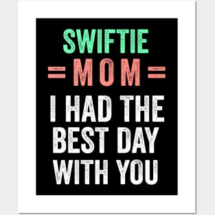 Swiftie mom I had the best day with you Posters and Art